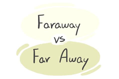 far away syllatiles|faraway adjective .
